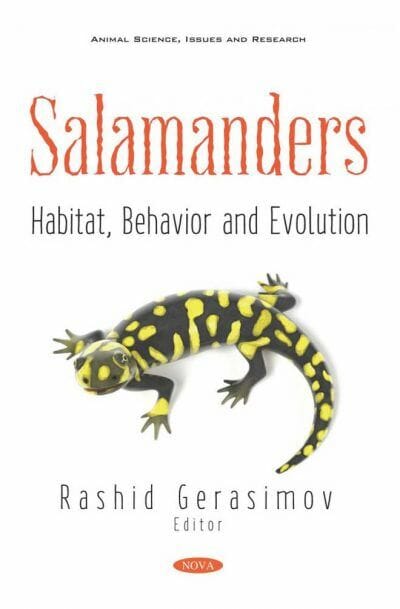 Salamanders: Habitat, Behavior and Evolution