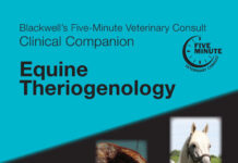 Blackwell’s Five-Minute Veterinary Consult Clinical Companion Equine Theriogenology Blackwell's Five-Minute Veterinary Consult Clinical Companion Equine Theriogenology PDF