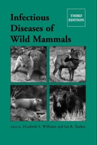 Infectious Diseases of Wild Mammals, 3rd Edition