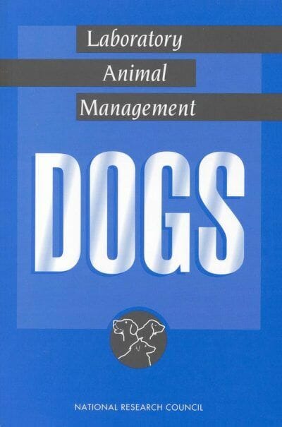 Laboratory Animal Management: Dogs