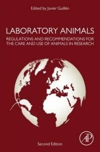 Laboratory Animals: Regulations and Recommendations for the Care and Use of Animals in Research, 2nd Edition PDF