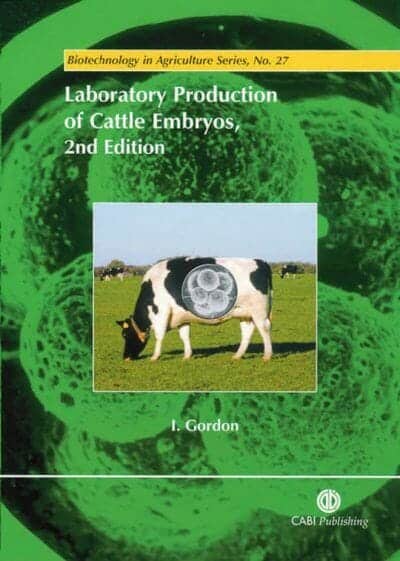 Laboratory Production of Cattle Embryos 2nd Edition PDF By I. Gordon