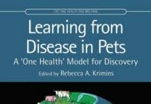 Learning from Disease in Pets: A ‘One Health’ Model for Discovery By Rebecca A. Krimins
