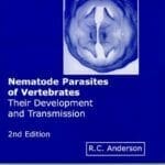 Nematode Parasites of Vertebrates: Their Development and Transmission