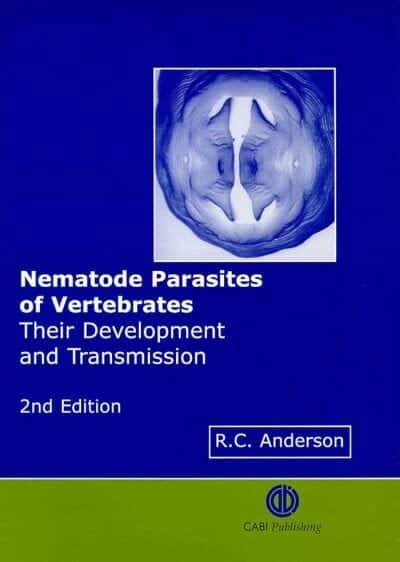 Nematode Parasites of Vertebrates: Their Development and Transmission PDF