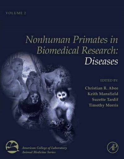 Nonhuman Primates in Biomedical Research, Volume 2, Diseases, 2nd Edition