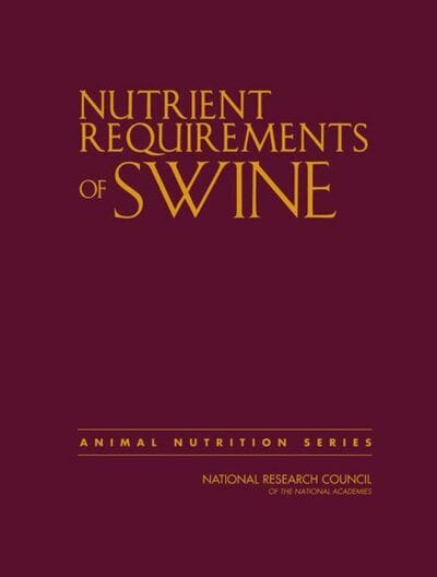 Nutrient Requirements of Swine, 11th Revised Edition