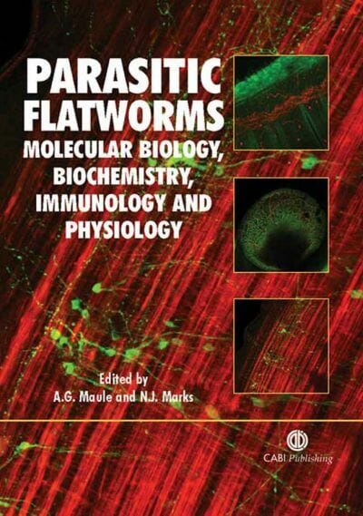 Parasitic Flatworms: Molecular Biology, Biochemistry, Immunology and Physiology PDF