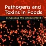 Pathogens-and-Toxins-in-Food-Challenges-and-Interventions