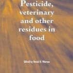 Pesticide, Veterinary and Other Residues in Food PDF by David H. Watson