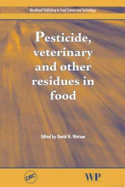 Pesticide, Veterinary And Other Residues In Food Pdf By David H. Watson
