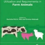 Phosphorus and Calcium Utilization and Requirements in Farm Animals PDF By D. M. S. S. Vitti and E. Kebreab