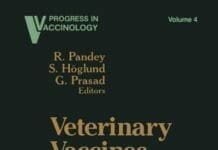 Progress in Vaccinology, Volume 4, Veterinary Vaccines By R. Pandey, S. Höglund and G. Prasad