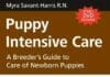 Puppy Intensive Care: A Breeder's Guide to Care of Newborn Puppies PDF