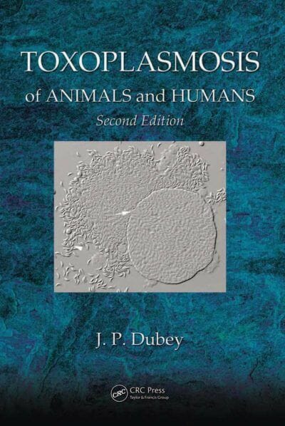 Toxoplasmosis of Animals and Humans, 2nd Edition