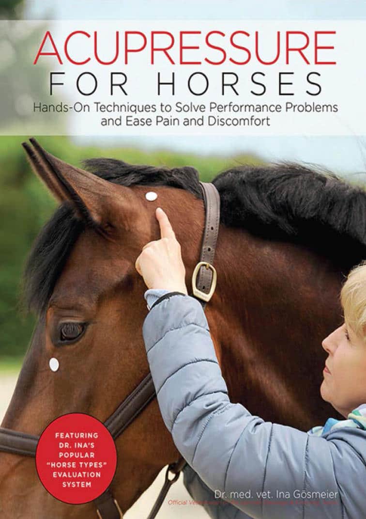 Acupressure For Horses: Hands-On Techniques To Solve Performance Problems And Ease Pain And Discomfort Pdf Download