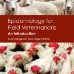 Epidemiology for Field Veterinarians: An Introduction Epidemiology for Field Veterinarians: An Introduction