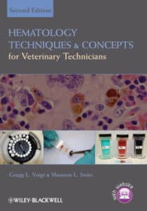 Hematology Techniques and Concepts for Veterinary Technicians, 2nd Edition Hematology Techniques and Concepts for Veterinary Technicians, 2nd Edition