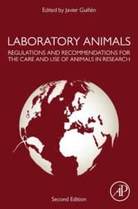Laboratory Animals, Regulations and Recommendations for the Care and Use of Animals in Research, 2nd Edition