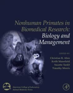 Nonhuman Primates in Biomedical Research: Volume 1, Biology and Management, 2nd Edition