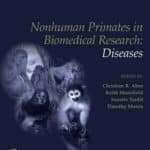 Nonhuman Primates in Biomedical Research, Volume 2, Diseases, 2nd Edition