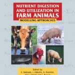 Nutrient Digestion And Utilization In Farm Animals: Modelling Approaches