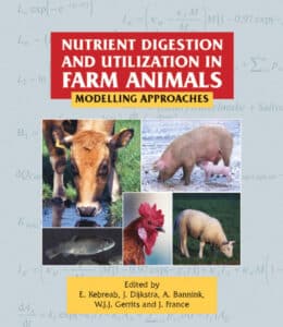 Nutrient Digestion And Utilization In Farm Animals: Modelling Approaches Nutrient Digestion And Utilization In Farm Animals: Modelling Approaches