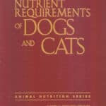 Nutrient Requirements of Dogs and Cats Nutrient Requirements of Dogs and Cats