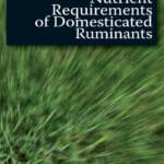 Nutrient Requirements of Domesticated Ruminants Nutrient Requirements of Domesticated Ruminants