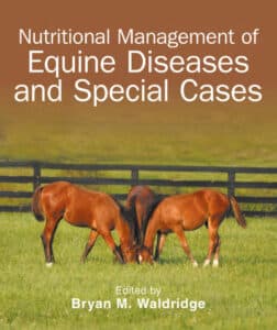 Nutritional Management Of Equine Diseases And Special Cases
