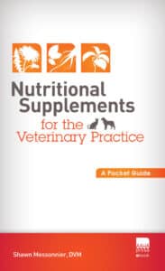 Nutritional Supplements for the Veterinary Practice: A Pocket Guide Nutritional Supplements for the Veterinary Practice: A Pocket Guide
