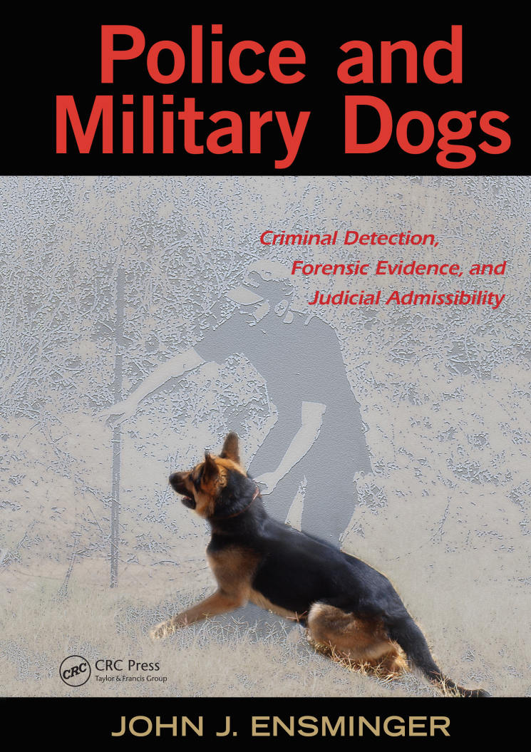 Police And Military Dogs, Criminal Detection, Forensic Evidence, And Judicial Admissibility Pdf Download