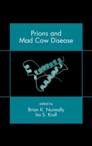 Prions and Mad Cow Disease Prions and Mad Cow Disease