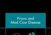 Prions and Mad Cow Disease Prions and Mad Cow Disease