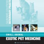 Saunders Solutions in Veterinary Practice: Small Animal Exotic Pet Medicine