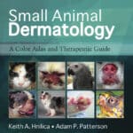 Small Animal Dermatology 4th Edition: A Color Atlas and Therapeutic Guide Small Animal Dermatology 4th Edition: A Color Atlas and Therapeutic Guide