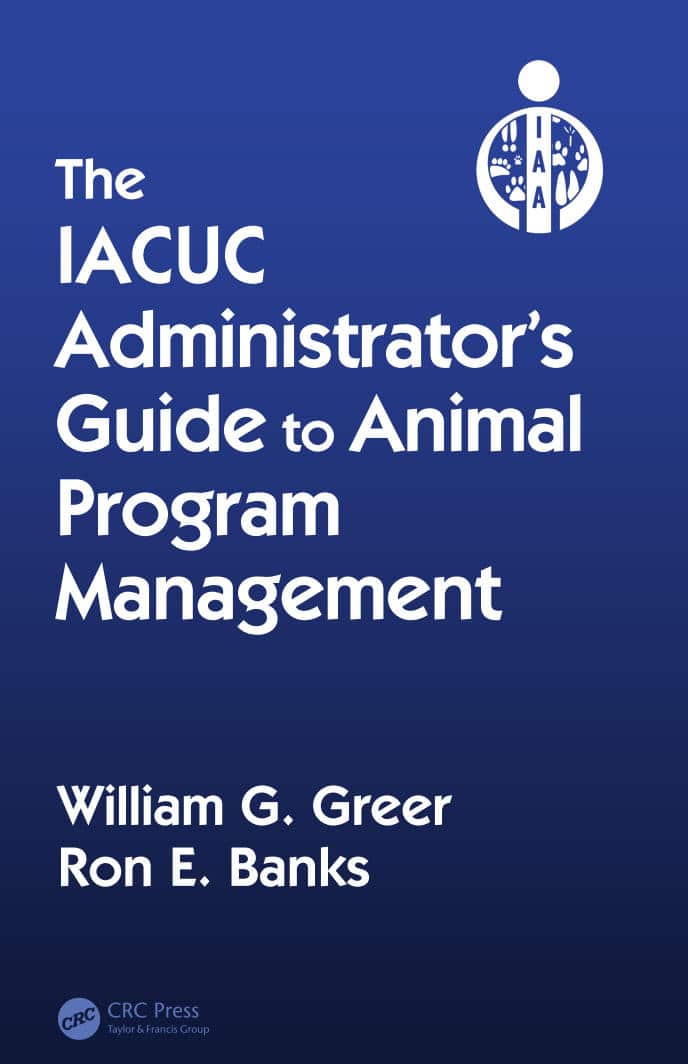The Iacuc Administrator’s Guide To Animal Program Management Pdf Download