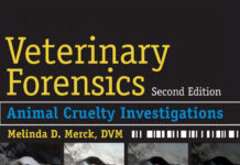 Veterinary Forensics: Animal Cruelty Investigations, 2nd Edition Veterinary Forensics: Animal Cruelty Investigations, 2nd Edition