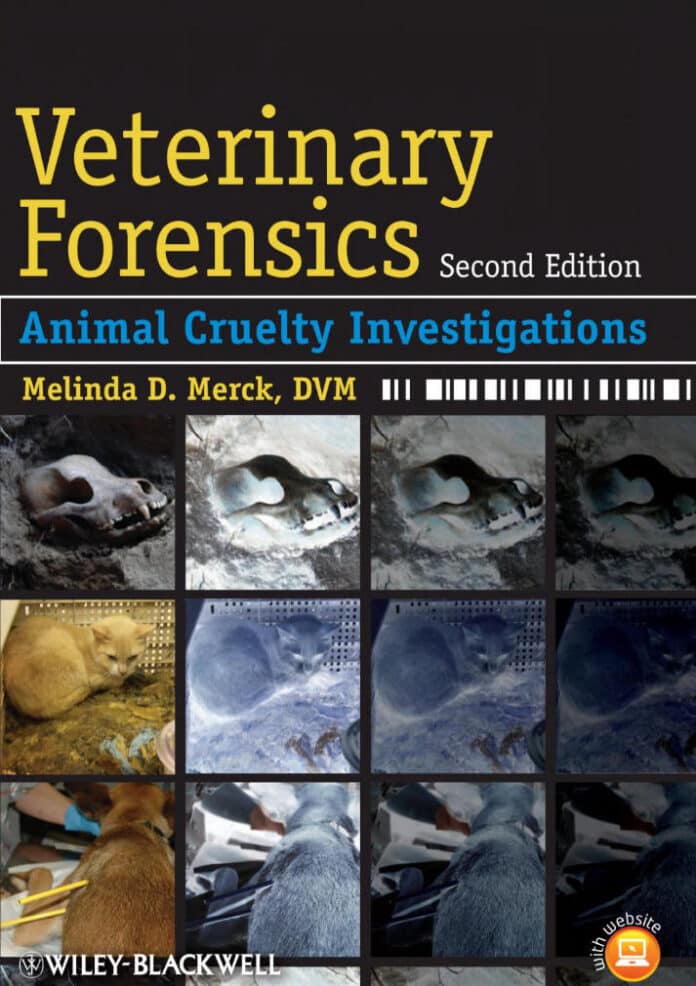 Veterinary Forensics: Animal Cruelty Investigations, 2nd Edition