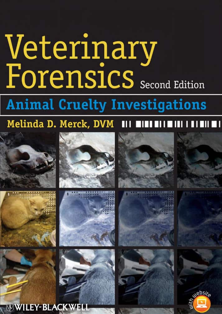Veterinary Forensics: Animal Cruelty Investigations, 2Nd Edition