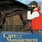 Care and Management of Horses: A Practical Guide for the Horse Owner PDF