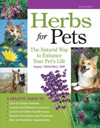 Herbs for Pets, the Natural Way to Enhance Your Pet’s Life, 2nd Edition