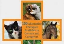 Download Natural Healing for Cats, Dogs, Horses, and Other Animals: 150 Alternative Therapies Available to Owners and Caregivers PDF