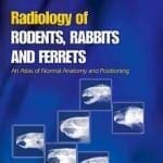 Radiology-of-Rodents-Rabbits-and-Ferrets-An-Atlas-of-Normal-Anatomy-and-Positioning