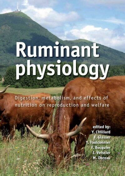 Ruminant Physiology: Digestion, Metabolism and Effects of Nutrition on Reproduction and Welfare