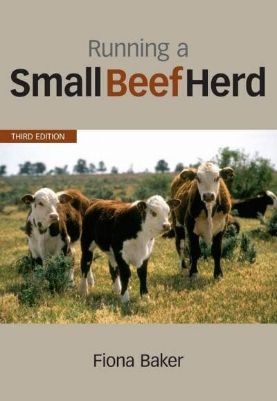 Running a Small Beef Herd, 3rd Edition