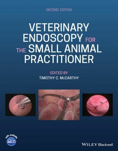 Veterinary Endoscopy for the Small Animal Practitioner 2nd Edition