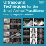 Point-of-Care Ultrasound Techniques for the Small Animal Practitioner, 2nd Edition Point-of-Care Ultrasound Techniques for the Small Animal Practitioner, 2nd Edition