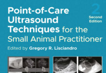 Point-of-Care Ultrasound Techniques for the Small Animal Practitioner, 2nd Edition Point-of-Care Ultrasound Techniques for the Small Animal Practitioner, 2nd Edition