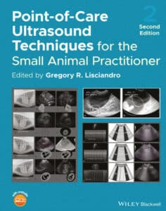Point-of-Care Ultrasound Techniques for the Small Animal Practitioner, 2nd Edition Point-of-Care Ultrasound Techniques for the Small Animal Practitioner, 2nd Edition